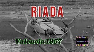 SUSURROS IRREVERENTES 64 La riada de Valencia de 1957 Testimonio de una tragedia [upl. by Enilekaj]