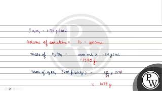 The normality of orthophosphoric acid having purity of \ 70 \ \ by weight and specific gravit [upl. by Nowyt]