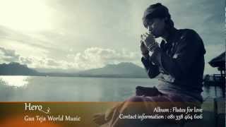 Bali World Music Gus Teja Hero [upl. by Lodmilla546]