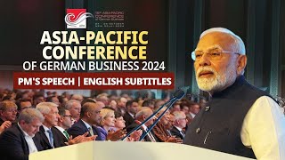 PM Modis speech at AsiaPacific Conference of German Business 2024  English Subtitles [upl. by Ettenyar941]