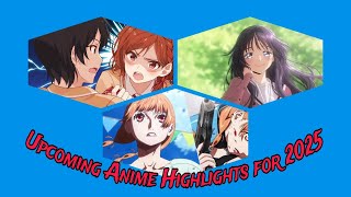 2025 Anime Highlights 5 New Series You Can’t Afford to Missquot [upl. by Nomzaj]