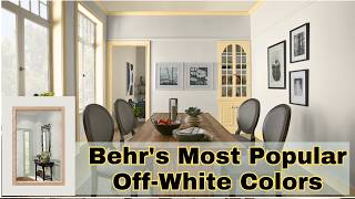 10 Best OffWhite Behr Paint Colors to Beautify Your Home [upl. by Mukerji]