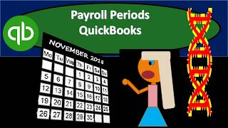 Payroll Periods QuickBooks [upl. by Ailel241]