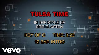 Eric Clapton  Tulsa Time Karaoke [upl. by Olegnad]