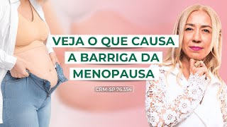 O que causa a barriga da menopausa [upl. by Tirza]