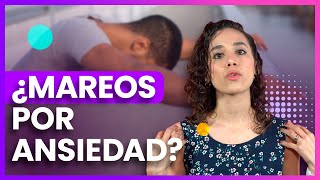 El mareo y su relación con la ansiedad 😵‍💫 Guía de recomendaciones y ejercicios [upl. by Llirrehs]