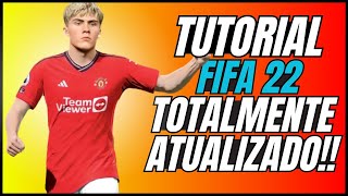 TUTORIAL ATUALIZANDO O FIFA 22 COMPLETAMENTE  NOVOS UNIFORMES CÂMERAS TRANSFERÊNCIAS NOVAS LIGAS [upl. by Alisan]