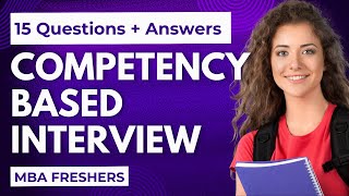 15 MustKnow CompetencyBased Interview Questions amp Answers  STAR Technique  MBA Freshers [upl. by Ahsiemak153]