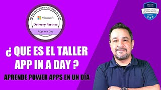 ¿ Que es el taller App in a Day [upl. by Nitz663]