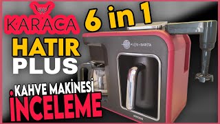 Karaca Hatır Plus 6 in 1 ☕ Kahve Makinesi 👉 Kahve Makinesi Önerisi [upl. by Akital528]