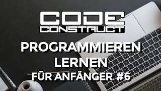 Variablen in der Praxis  6 Programmieren für Anfänger [upl. by Mook]