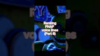 Ranking FNAF voice lines Part 8 fnaf fnafedit edit [upl. by Aniar]