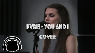 PVRIS  You And I BearPhonic Cover [upl. by Enialahs535]