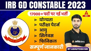 IRB GD Recruitment 2023  IRB GD Constable New Vacancy 2023 Syllabus  By Ashutosh Sir [upl. by Garaway173]