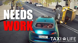 Taxi Life A City Driving Simulator Review  Great Concept BUT [upl. by Sewell]