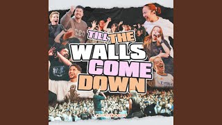 Till The Walls Come Down Live [upl. by Neral]