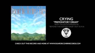 Crying  quotPremonitory Dreamquot Official Audio [upl. by Perle]