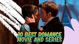 Top 10 Best Romance Movies and Series on Netflix [upl. by Liagibba]