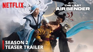 Avatar The Last Airbender  Season 2 Teaser Trailer  Netflix [upl. by Atinram]