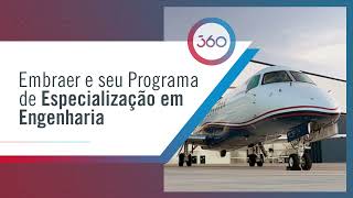 Aviação brasileira conheça o Programa de Especialização em Engenharia da Embraer [upl. by Landre439]