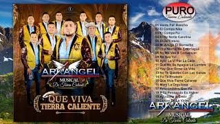 Que Viva Tierra Caliente  Arkangel Musical de Tierra Caliente 2020 Álbum [upl. by Merissa]