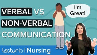 VERBAL VS NONVERBAL Communication  Therapeutic Communication Lecturio Nursing FundamentalsTheory [upl. by Fanny]