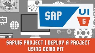 SAPUI5 Tutorials  SAPUI5 Project  Deploy a project  Using Demo kit [upl. by Narad]