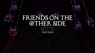 Friends on the Other Side lyrics [upl. by Adirem]