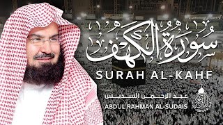 سورة الكهف كاملة للشيخ عبد الرحمن السديس أجمل تلاوة في يوم الجمعة المباركة Surah Al Kahf Al Sudais [upl. by Hachmin]