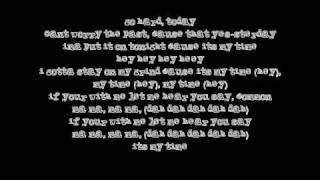 Its my time with lyrics [upl. by Shishko]