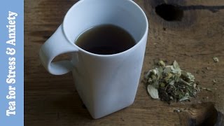 Herbal for Tea for Anxiety and Stress and Stress Management [upl. by Pero]