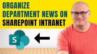 Organize Department News on SharePoint Intranet [upl. by Suhsoj]