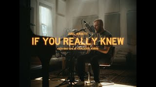 Joel Ansett  If You Really Knew Live at Coalesce Audio [upl. by Jakoba]