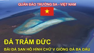 Đá Trâm Đức  Bãi đá san hô hình chữ V giống Đá Ba Đầu  Quần đảo Trường Sa  Việt Nam [upl. by Grata752]