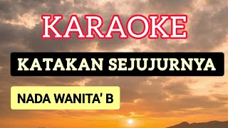 quotKARAOKEquot KATAKAN SEJUJURNYA [upl. by Ydospahr478]