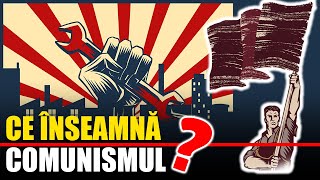 Ce înseamnă COMUNISMUL [upl. by Khalil239]