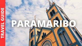 Paramaribo Suriname Travel Guide 14 BEST Things To Do In Paramaribo [upl. by Collayer882]