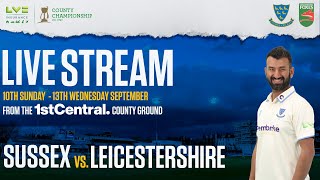 Sussex vs Leicestershire Live🔴  LV County Championship  Final Day [upl. by Landri]