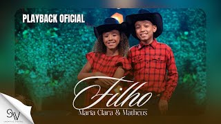 Filho  Maria Clara e Matheus Playback Oficial [upl. by Ecirtaemed365]