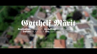 Gotthelf Märit 2019 [upl. by Chamkis]