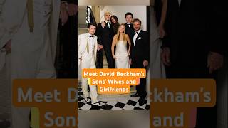 Meet David Beckhams Sons Wives and Girlfriends love family short [upl. by Ocinom776]