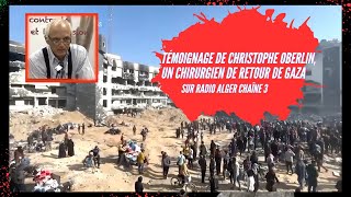 Témoignage de Christophe Oberlin un chirurgien de retour de Gaza [upl. by Hilton]