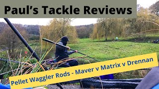 Pellet Waggler Rods  Maver v Matrix v Drennan [upl. by Annohsak]