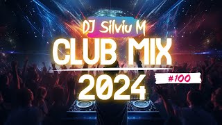 Music Mix 2024  Party Club Dance 2024  Best Remixes Of Popular Songs 2024 MEGAMIX DJ Silviu M [upl. by Xonk221]