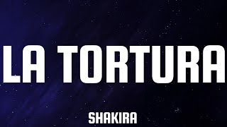 Shakira  La Tortura ftAlejandro Sanz Lyrics [upl. by Notluf]