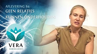 Vera Verheldert 84 Geen relaties kunnen onderhouden [upl. by Enixam]