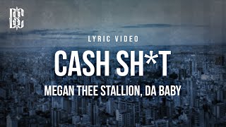 Megan Thee Stallion feat Da Baby  Cash Sht  Lyrics [upl. by Hannala]