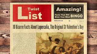 10 Bizarre Facts About Lupercalia The Original St Valentine’s Day [upl. by Daron262]