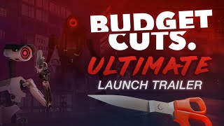 Budget Cuts Ultimate  Launch Trailer  Meta Quest 2  Pro [upl. by Hgielrahc665]