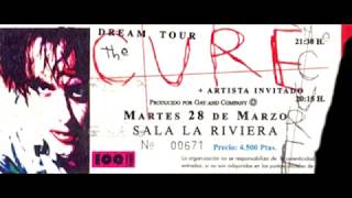 the cure plainsong live 28 03 2000 Madrid La Riviera Spain subtitulada [upl. by Justis]